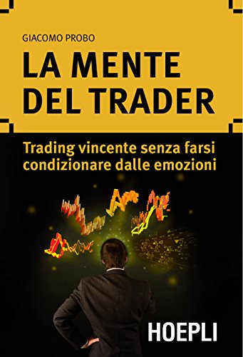 La mente del Trader Giacomo Probo