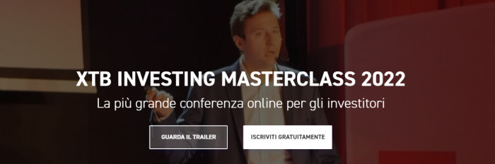 XTB Investing Masterclass 2022: evento gratuito per investitori. Come investire oggi?